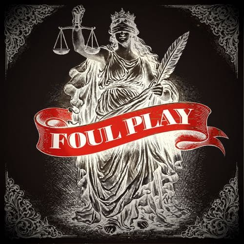 Foul Play: A Historical True Crime Podcast