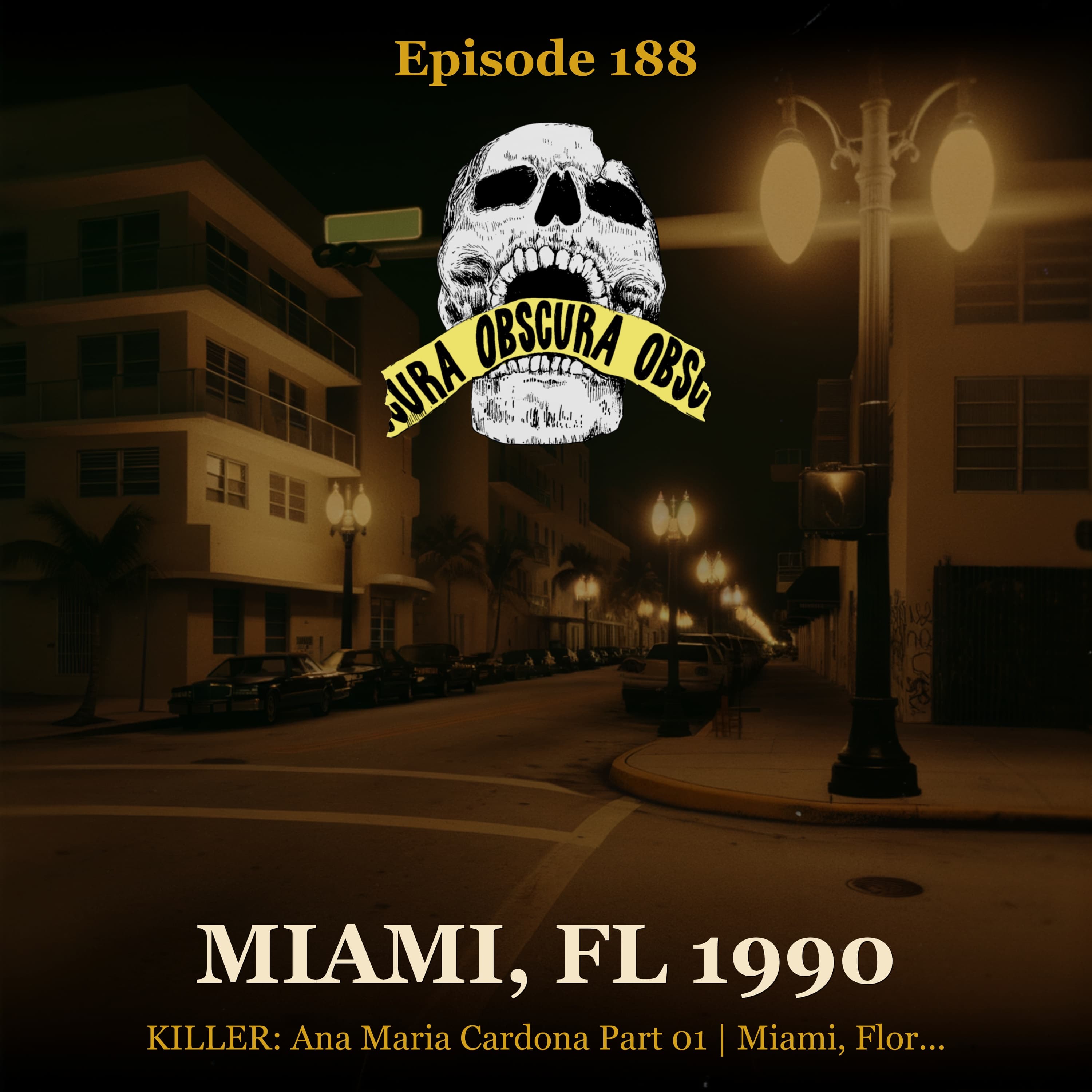 KILLER: Ana Maria Cardona (Part 1 of 2) | Miami, FL 1990